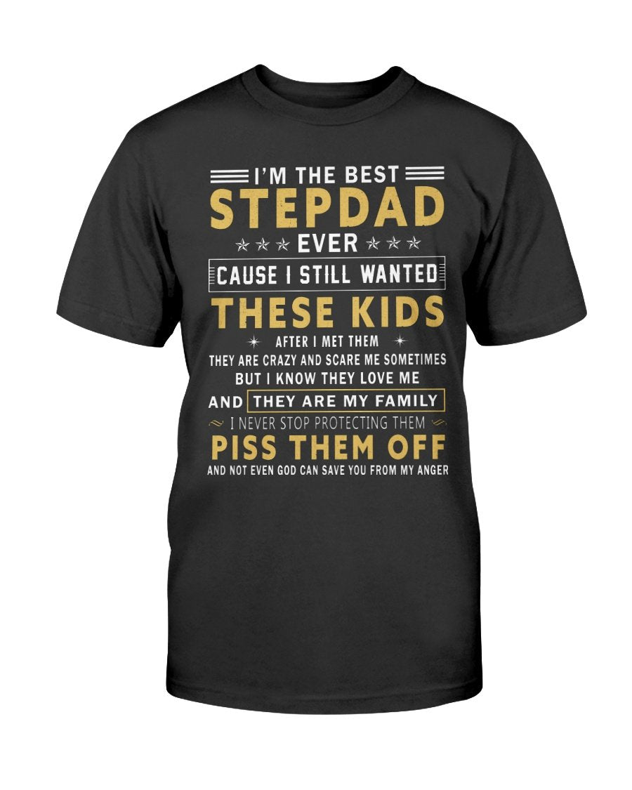 I'm The Best Step Dad T-Shirt