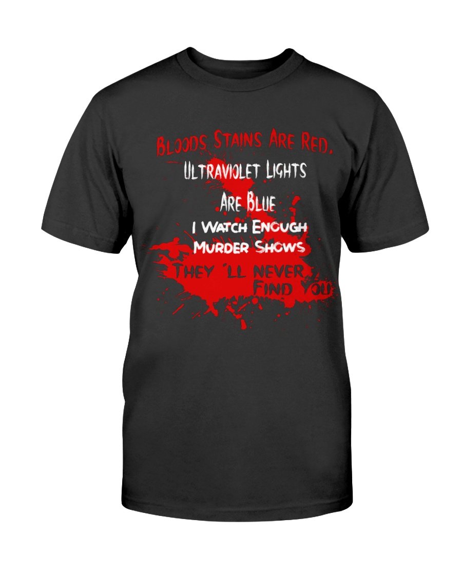 Blood Stains Are Red T-Shirt
